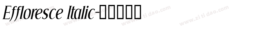 Effloresce Italic字体转换
